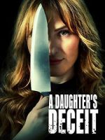 Watch A Daughter\'s Deceit Fmovies