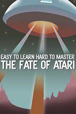 Watch Easy to Learn, Hard to Master: The Fate of Atari Fmovies