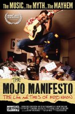 Watch The Mojo Manifesto: The Life and Times of Mojo Nixon Fmovies
