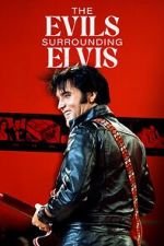 Watch The Evils Surrounding Elvis Fmovies
