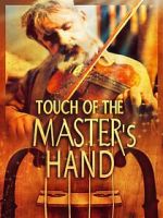 Watch Touch of the Master\'s Hand Fmovies