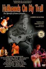 Watch Hellhounds on My Trail The Afterlife of Robert Johnson Fmovies