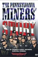 Watch The Pennsylvania Miners' Story Fmovies
