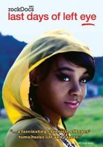 Watch The Last Days of Left Eye Fmovies