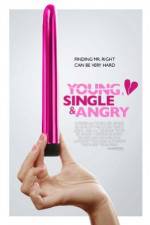 Watch Young, Single & Angry Fmovies