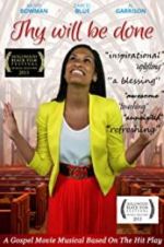 Watch Thy Will Be Done Fmovies