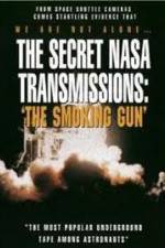 Watch The Secret NASA Transmissions: The Smoking Gun Fmovies