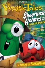 Watch VeggieTales Sheerluck Holmes and the Golden Ruler Fmovies