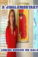 Watch A Jinglementary Looking Beneath the Balls Fmovies