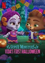 Watch Super Monsters: Vida\'s First Halloween Fmovies