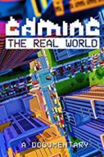 Watch Gaming the Real World Fmovies