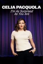 Watch Celia Pacquola: I\'m As Surprised As You Are (TV Special 2025) Fmovies