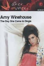Watch Amy Winehouse: The Day She Came to Dingle Fmovies
