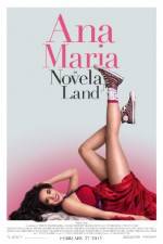 Watch Ana Maria in Novela Land Fmovies