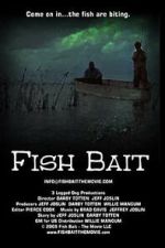Watch Fish Bait: The Movie Fmovies