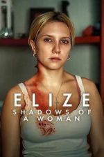 Watch Elize: Shadows of a Woman Fmovies