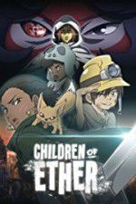 Watch Children of Ether Fmovies