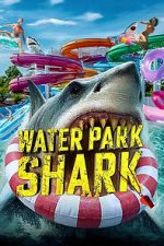 Watch Water Park Shark Fmovies