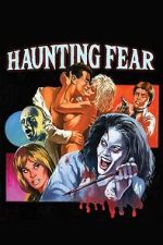Watch Haunting Fear Fmovies