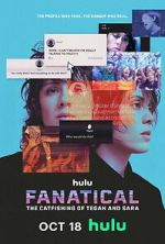 Watch Fanatical: The Catfishing of Tegan and Sara Fmovies