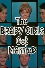Watch The Brady Girls Get Married Fmovies