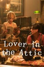 Watch Lover in the Attic Fmovies