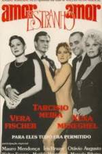 Watch Amor Estranho Amor Fmovies