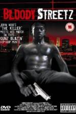 Watch Bloody Streetz Fmovies