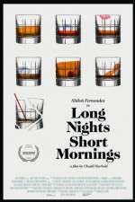 Watch Long Nights Short Mornings Fmovies