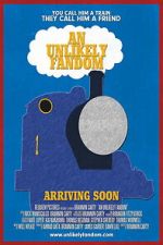 Watch An Unlikely Fandom: The Impact of Thomas the Tank Engine Fmovies