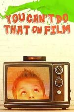 Watch You Can\'t Do That on Film Fmovies