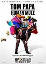 Watch Tom Papa: Human Mule Fmovies