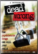 Watch Dead Wrong: How Psychiatric Drugs Can Kill Your Child Fmovies
