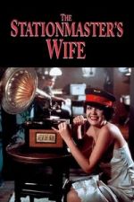 Watch The Stationmaster’s Wife Fmovies