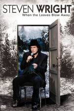 Watch Steven Wright When the Leaves Blow Away Fmovies