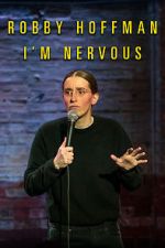 Watch Robby Hoffman: I\'m Nervous (TV Special 2019) Fmovies