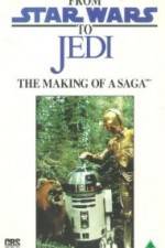 Watch From 'Star Wars' to 'Jedi' The Making of a Saga Fmovies