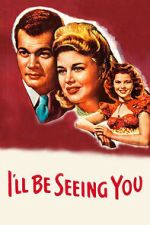 Watch I\'ll Be Seeing You Fmovies