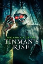 Watch Wizard of Death: Tinman\'s Rise Fmovies