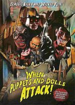 Watch When Puppets and Dolls Attack! Fmovies