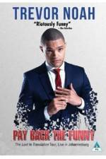 Watch Trevor Noah: Pay Back the Funny Fmovies