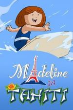Watch Madeline in Tahiti Fmovies