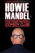 Watch Howie Mandel Presents: Howie Mandel at the Howie Mandel Comedy Club Fmovies
