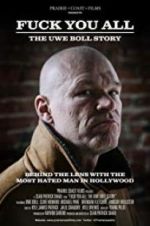Watch F*** You All: The Uwe Boll Story Fmovies