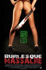 Watch Burlesque Massacre Fmovies