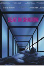 Watch Seat in Shadow Fmovies