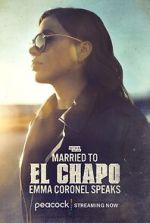 Watch Married to El Chapo: Emma Coronel Speaks Fmovies