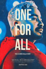 Watch One for All: The DJ Chris Villa Story Fmovies