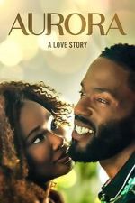 Watch Aurora: A Love Story Fmovies