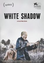 Watch White Shadow Fmovies